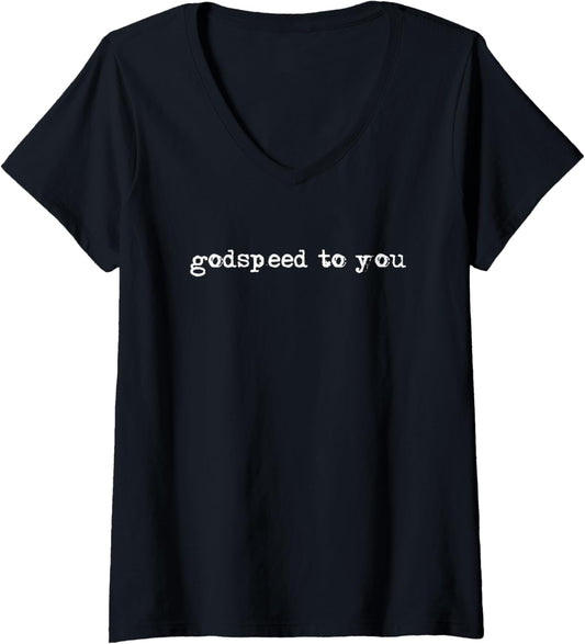 Womens Godspeed To You V Neck