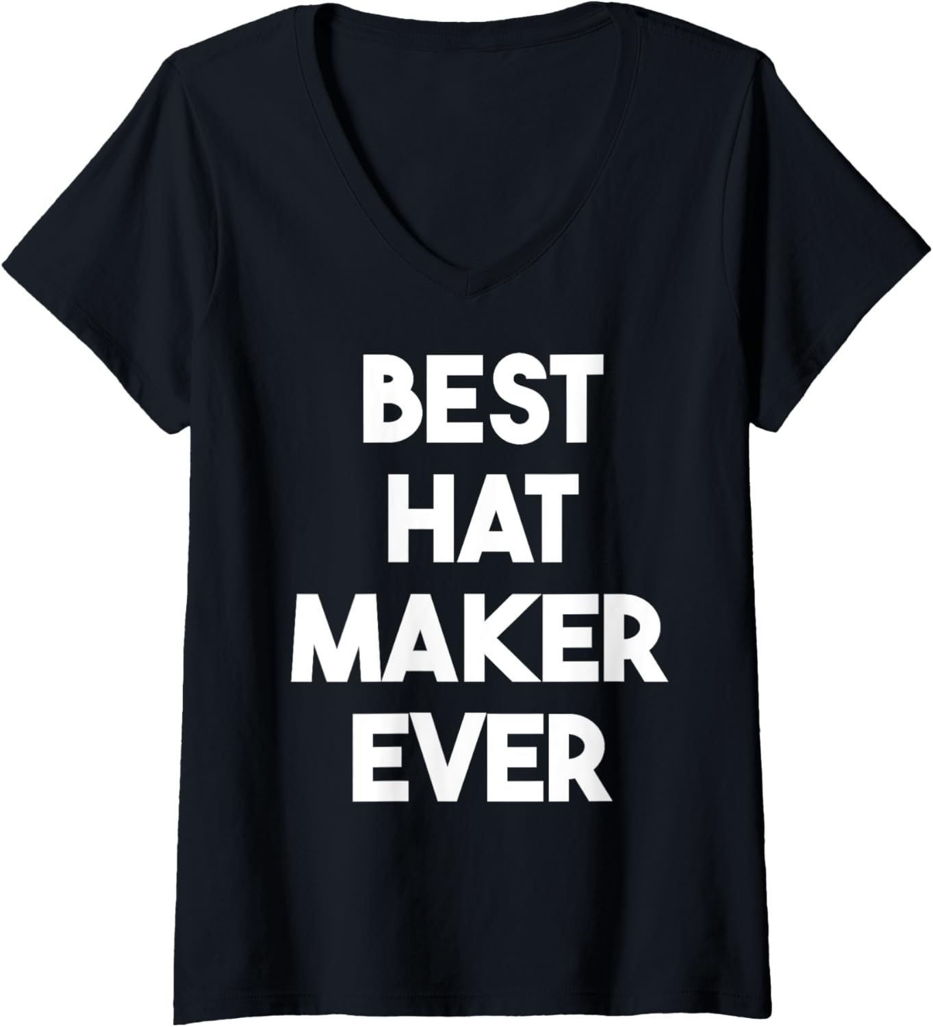 Womens Best Hat Maker Ever V-Neck