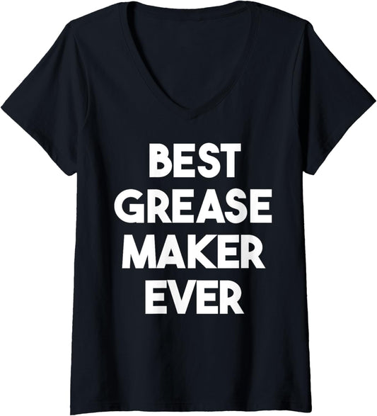Womens Best Grease Maker Ever V-Neck