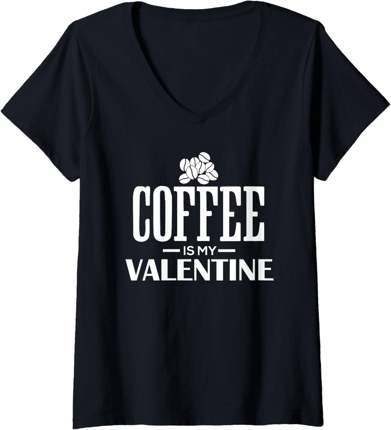 Womens Coffee Is My Valentine funny coffee maker V-Neck