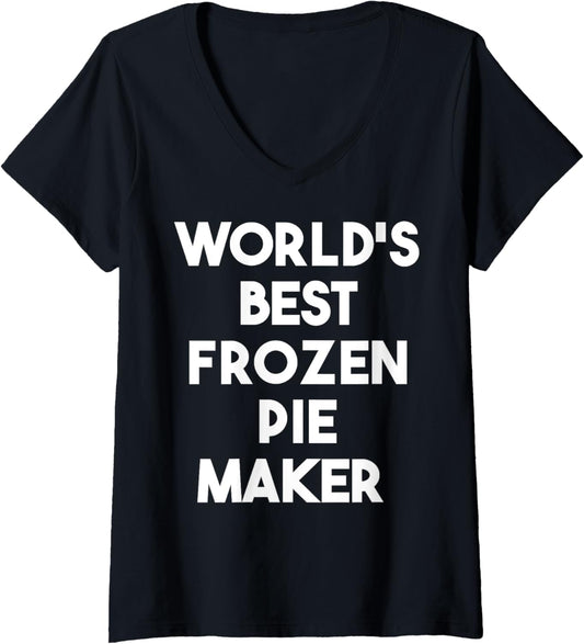 Womens World's Best Frozen Pie Maker V-Neck