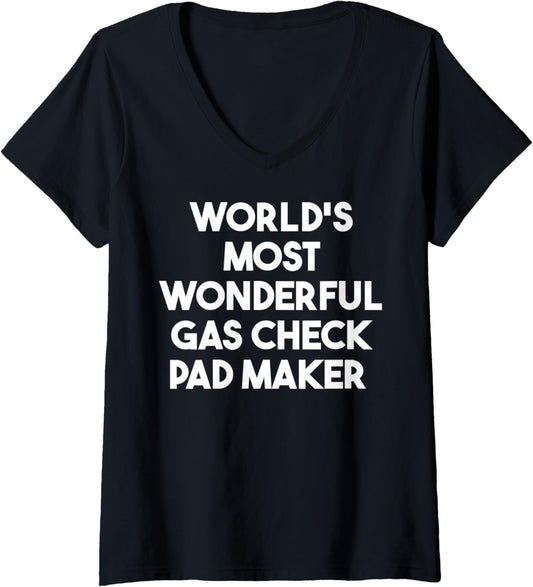 Womens World's Most Wonderful Gas Check Pad Maker V-Neck