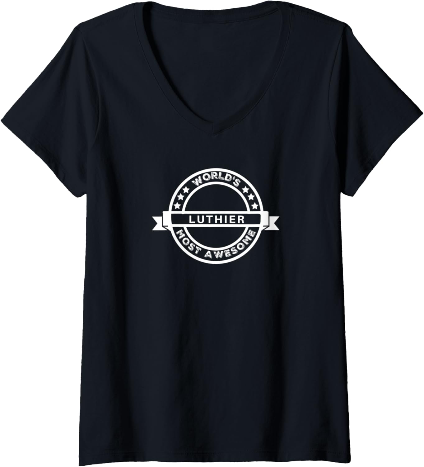 Womens Luthier Gift Worlds Most Awesome Guitar Violin Maker V-Neck