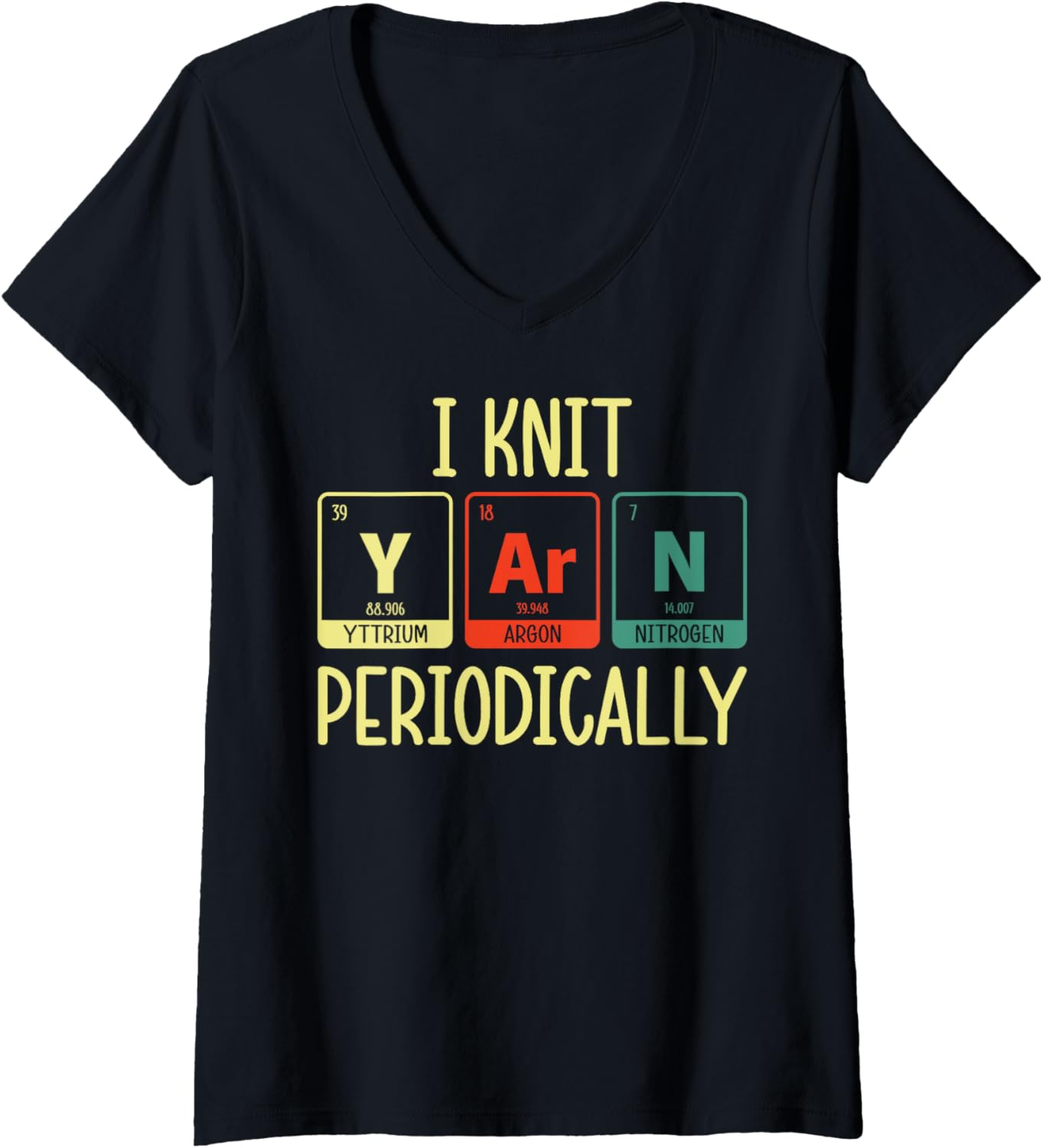 Womens I Knit Yarn Periodically Knitting Funny Yarn Lover Knitters V-Neck