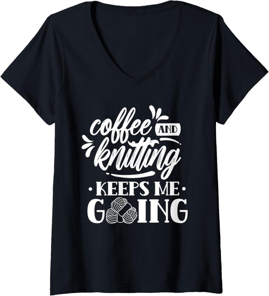 Womens Coffee And Knitting Keeps Me Going Hobby Knitter Yarn Knit V-Neck