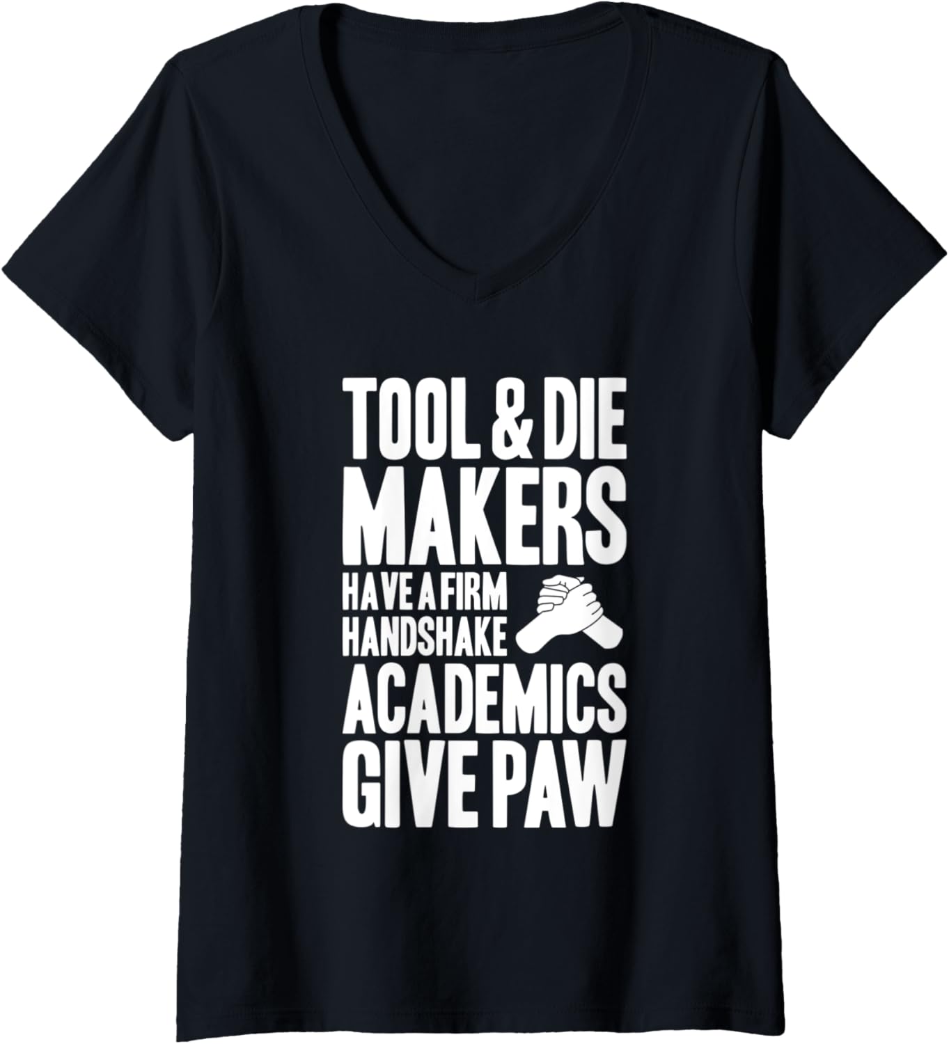 Womens Toolmaker Handshake Tool And Die Maker V-Neck