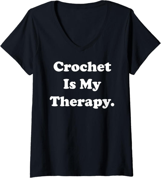 Womens Crochet Is My Therapy Passionate Yarn Lovers V-Neck