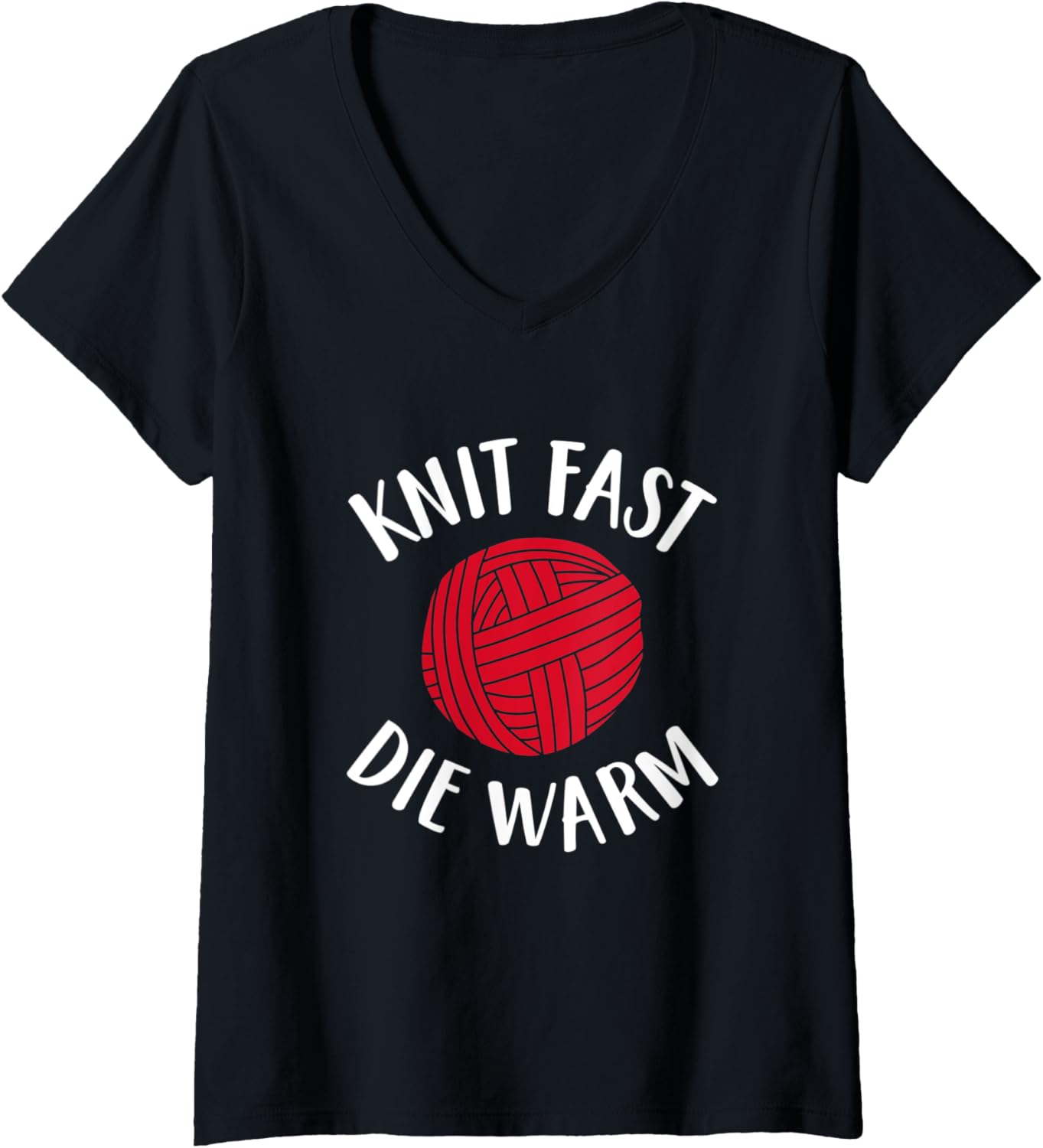 Womens Knitting Lover Gift Knit Fast Die Warm Yarn Funny Knitters V-Neck