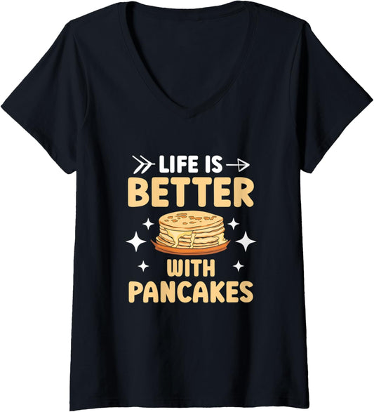 Womens Life Is Better With Pancakes Foodie Pancake Maker V-Neck