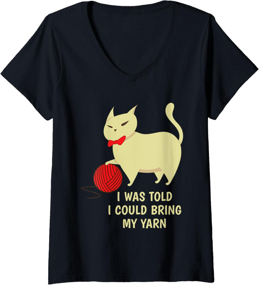 Womens I Was Told I Could Bring My Yarn Knitting Hobby V-Neck