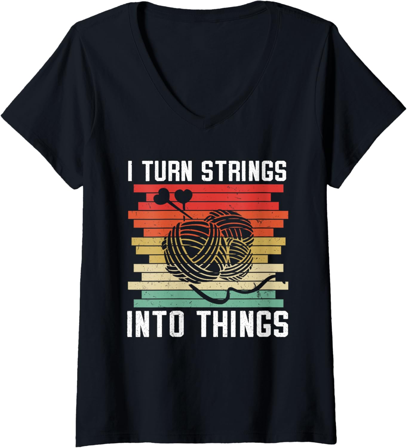 Womens I Turn Strings Into Things Crochet Yarn Crocheter V-Neck