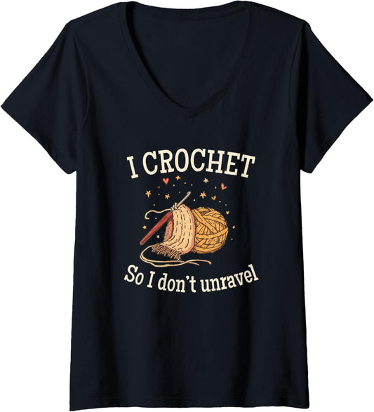 Womens I Crochet So I Don\u2019t Unravel Save A Life Send Yarn Fun V-Neck