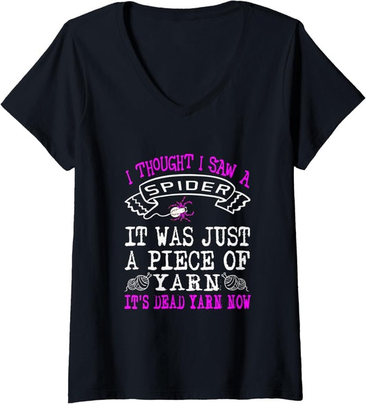 Womens Funny I Thought I Saw A Spider Just A Piece Of Yarn Gifts V-Neck