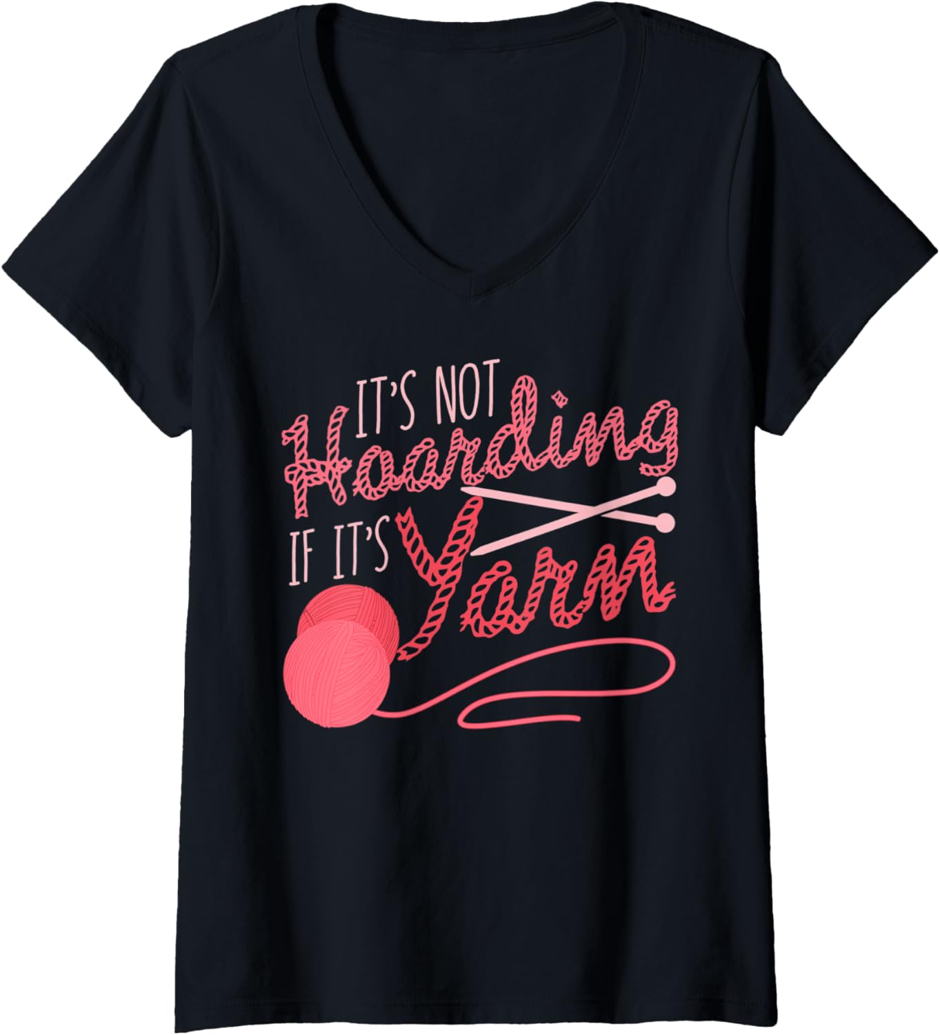 Womens It's Not Hoarding If It's Yarn Knitting Crocheting Sewer V-Neck