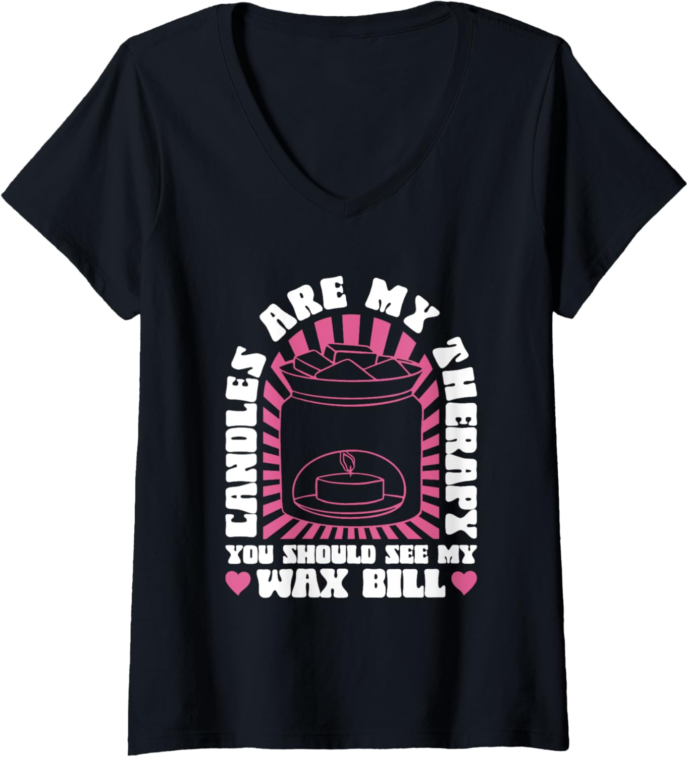 Womens Candles Are My Therapy, See My Wax Bill - Candle Maker V-Neck