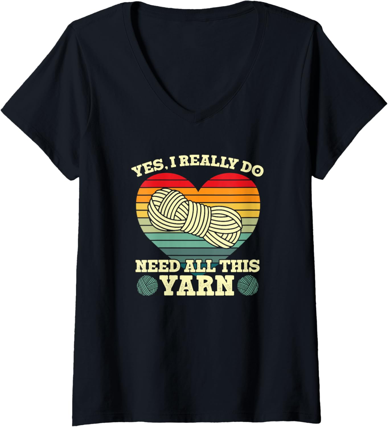 Womens Yes I Really Do Need All This Yarn Collector V-Neck