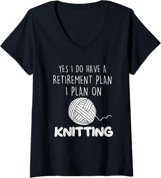 Womens Funny Knitting Retirement Plan Crochet Yarn V-Neck