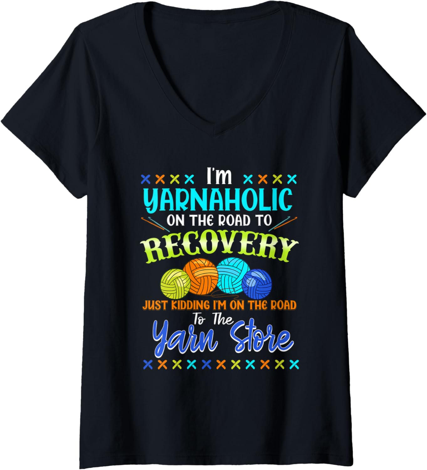 Womens Funny I'm Yarnaholic On The Road To Yarn Store Yarn Lovers V-Neck