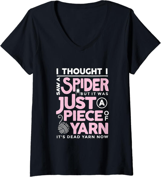 Womens I Saw a Spider But It Was Just a Piece of Yarn Arachnophobia V-Neck