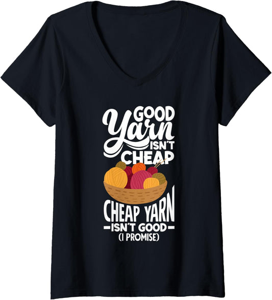 Womens Crochet Good Yarn Isn´t Cheap Cheap Yarn Isn´t Good V-Neck