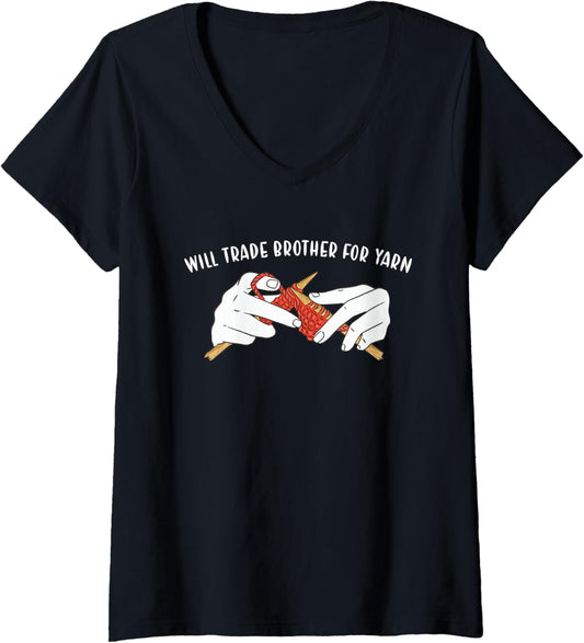 Womens Will Trade Brother for Yarn Knitting V-Neck