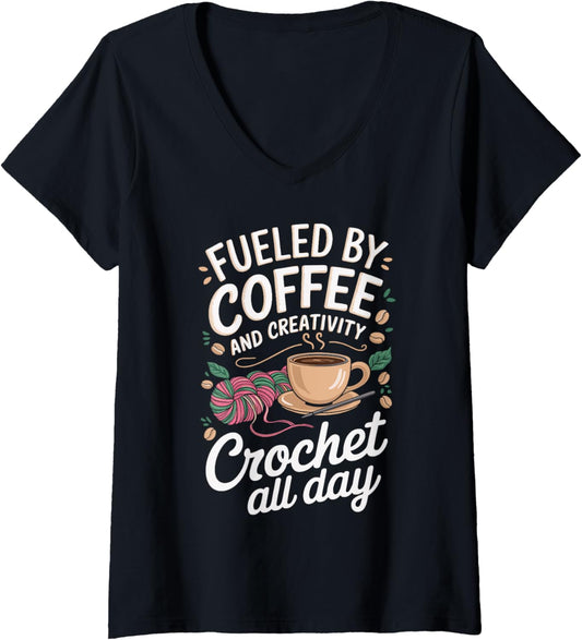 Womens Fueled By Coffee And Creativity Crochet All Day Yarn Fun V-Neck
