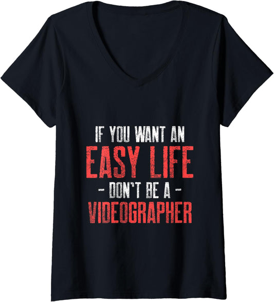 Womens Videographer Easy Life Videography Filmmaker Gift V-Neck