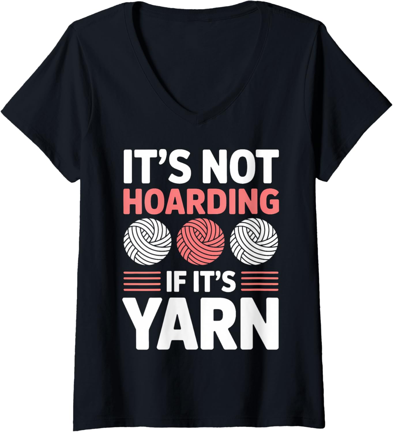Womens Hoarding Yarn Knitting Funny Crochet Yarn V-Neck
