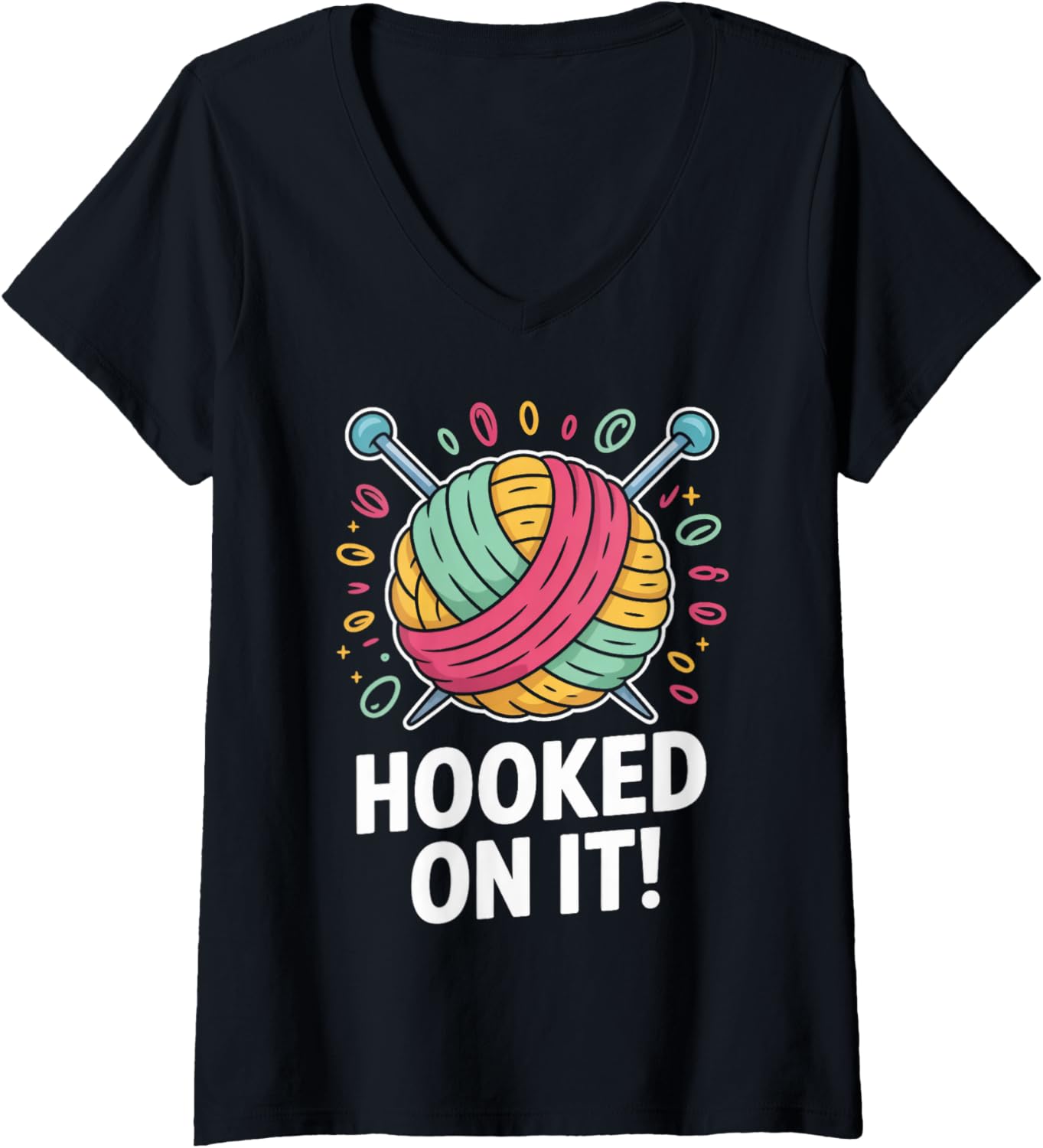 Womens Hooked on It Funny Yarn Knitting Lover V-Neck