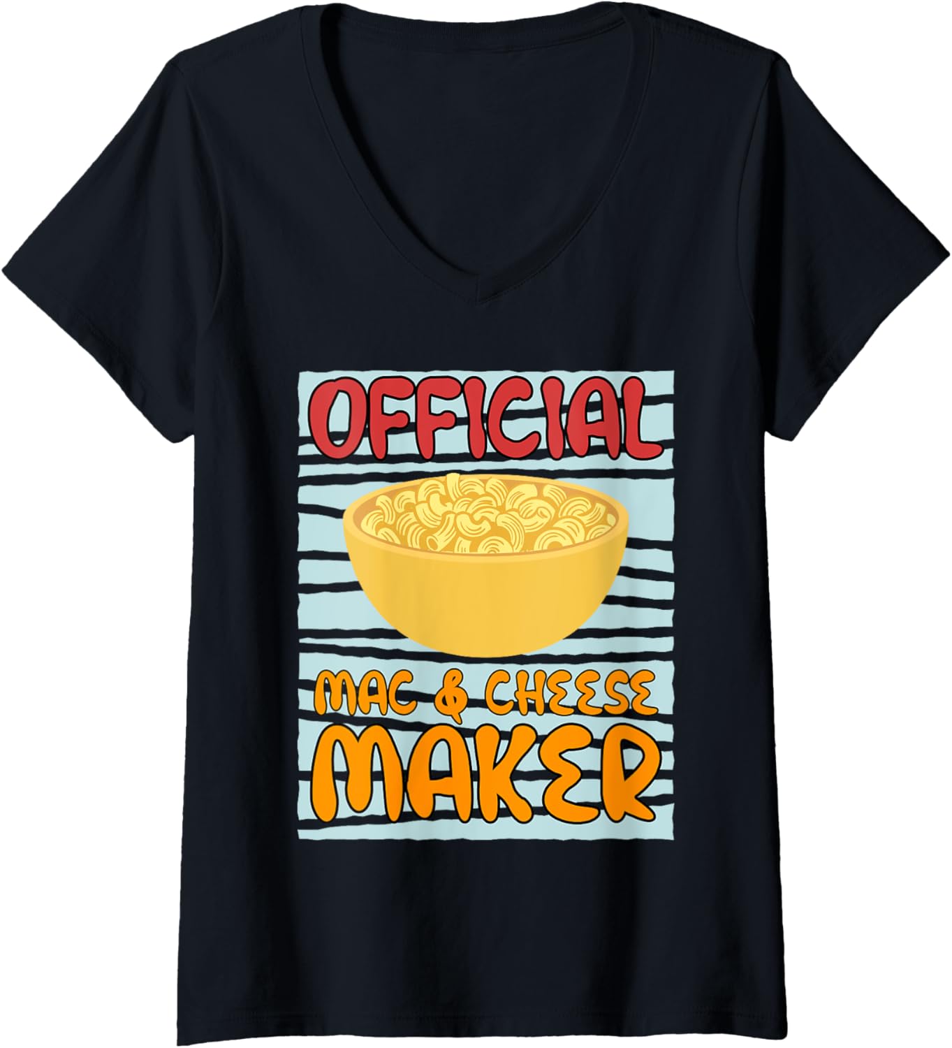Officially Mac & Cheese Maker Cooking Chef V-Neck