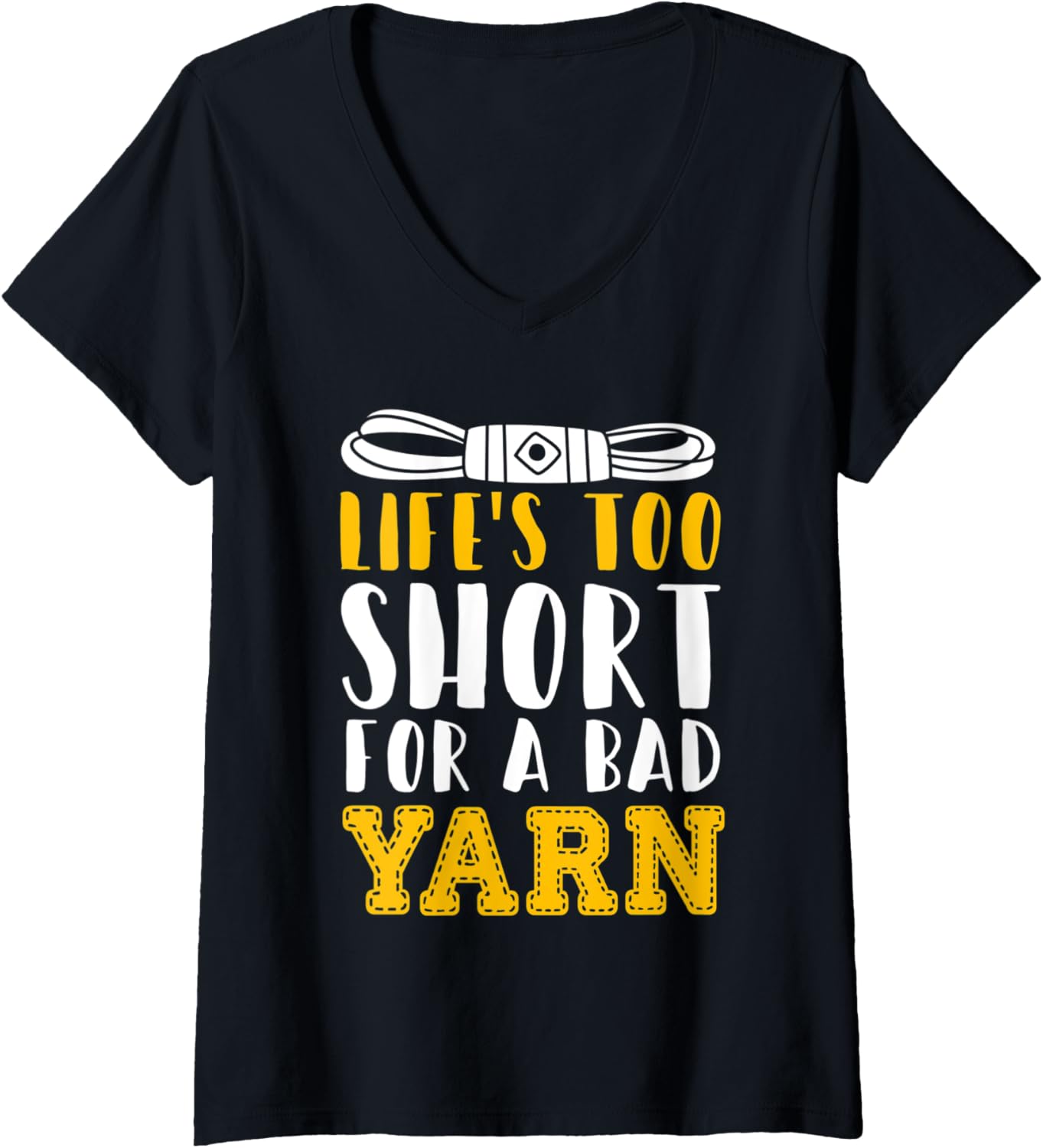 Womens Crocheting Lifes Too Short For A Bad Yarn Wool Craft V-Neck