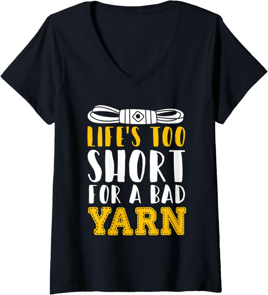 Womens Crocheting Lifes Too Short For A Bad Yarn Wool Craft V-Neck