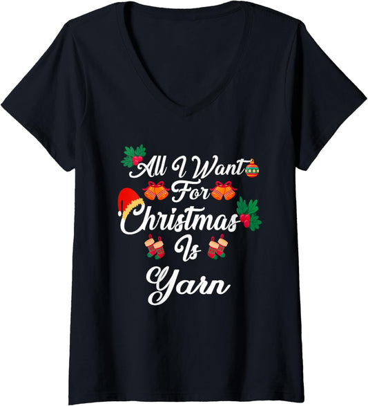 Womens All I Want For Christmas Is Yarn V-Neck