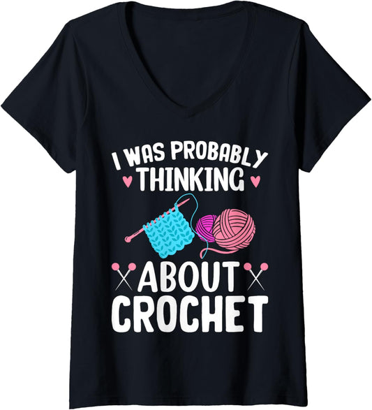 Crocheting Knitting Yarn Lover Thinking About Crochet V-Neck