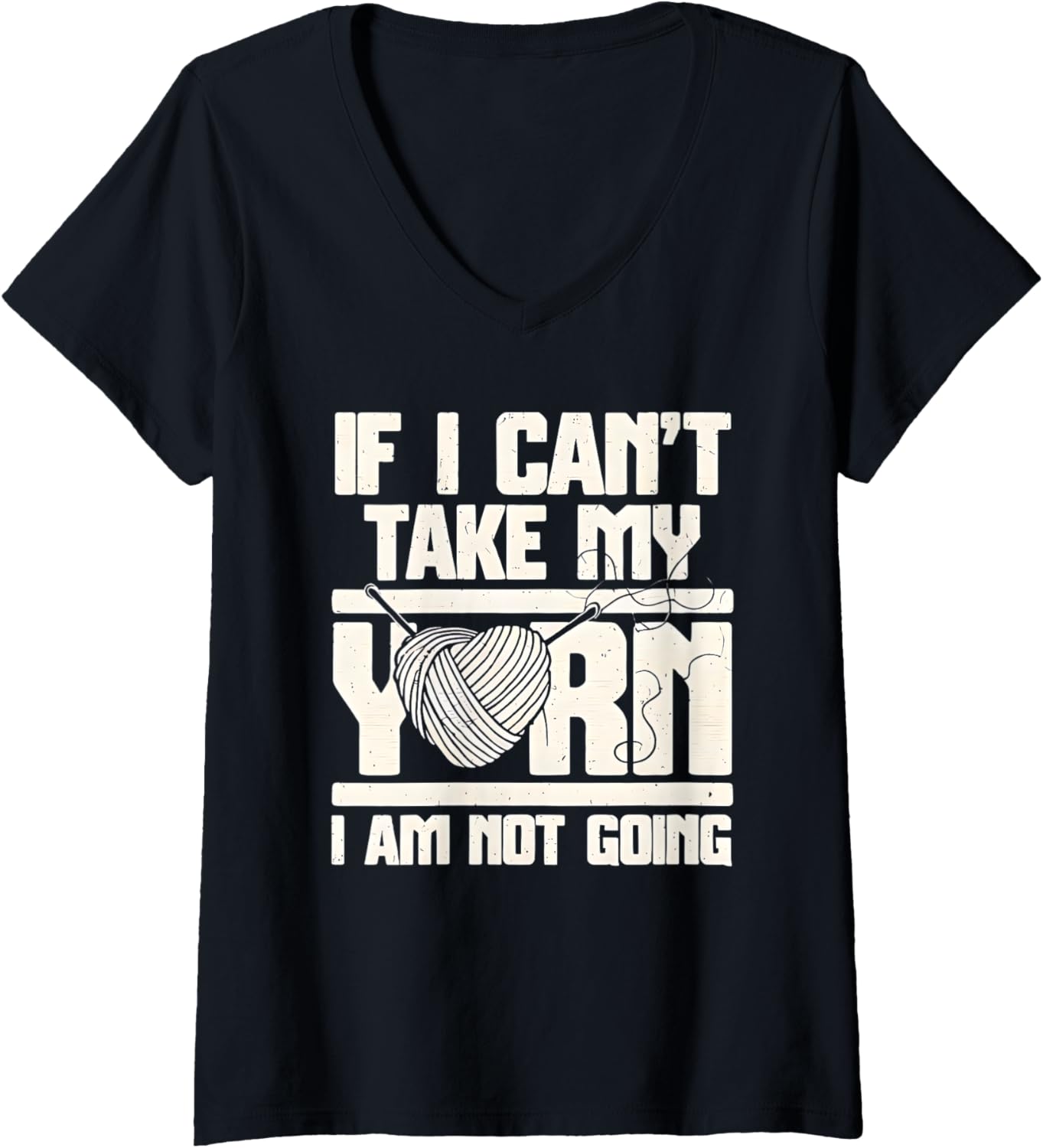 Womens If I Can't Bring My Yarn Knitters Enthusiast V-Neck
