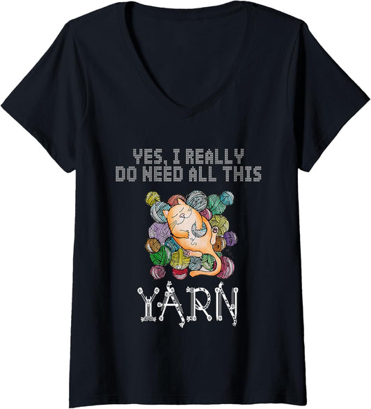 Womens yes, i really do need all this yarn. cute cat with yarn V-Neck