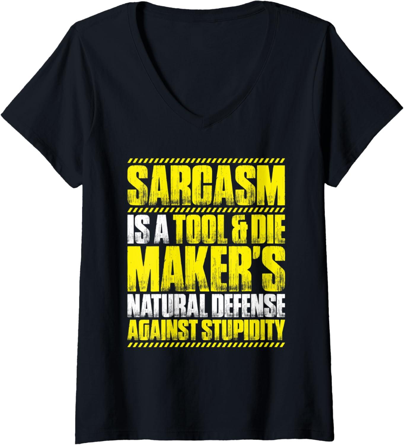 Womens Toolmaker Sarcasm Tool And Die Maker V-Neck