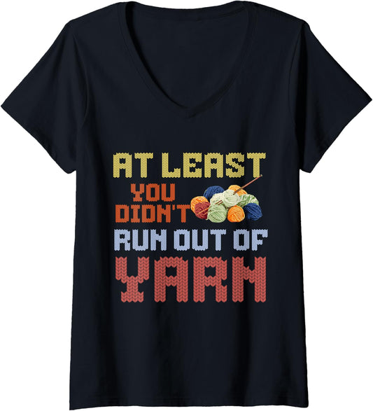 Womens At least you didn't run out of yarn V-Neck