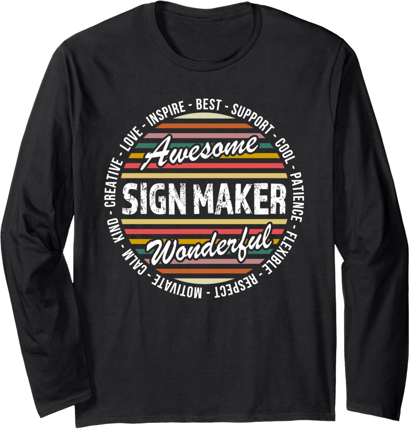 Sign Maker Tshirt Funny Appreciation Inspire Long Sleeve