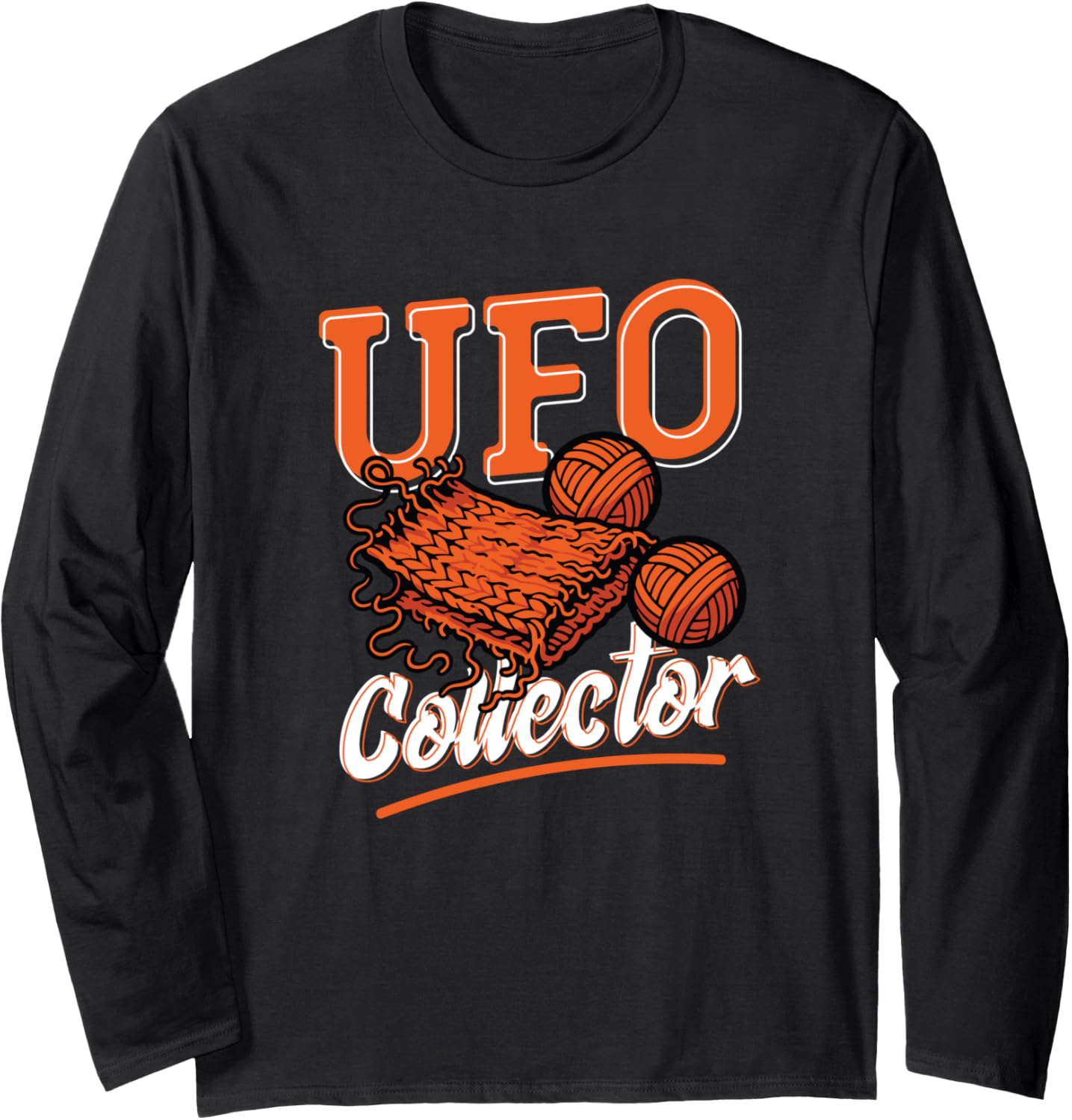 UFO Collector Funny Knitting Crochet Yarn Long Sleeve