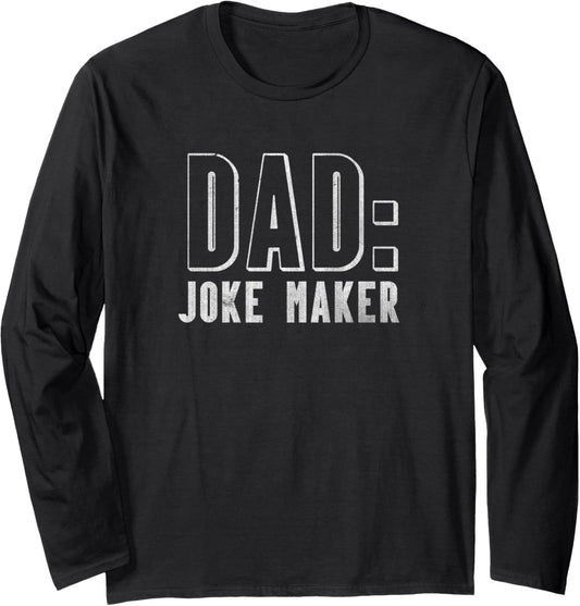 Father's Day Dad: Joke Maker Long Sleeve