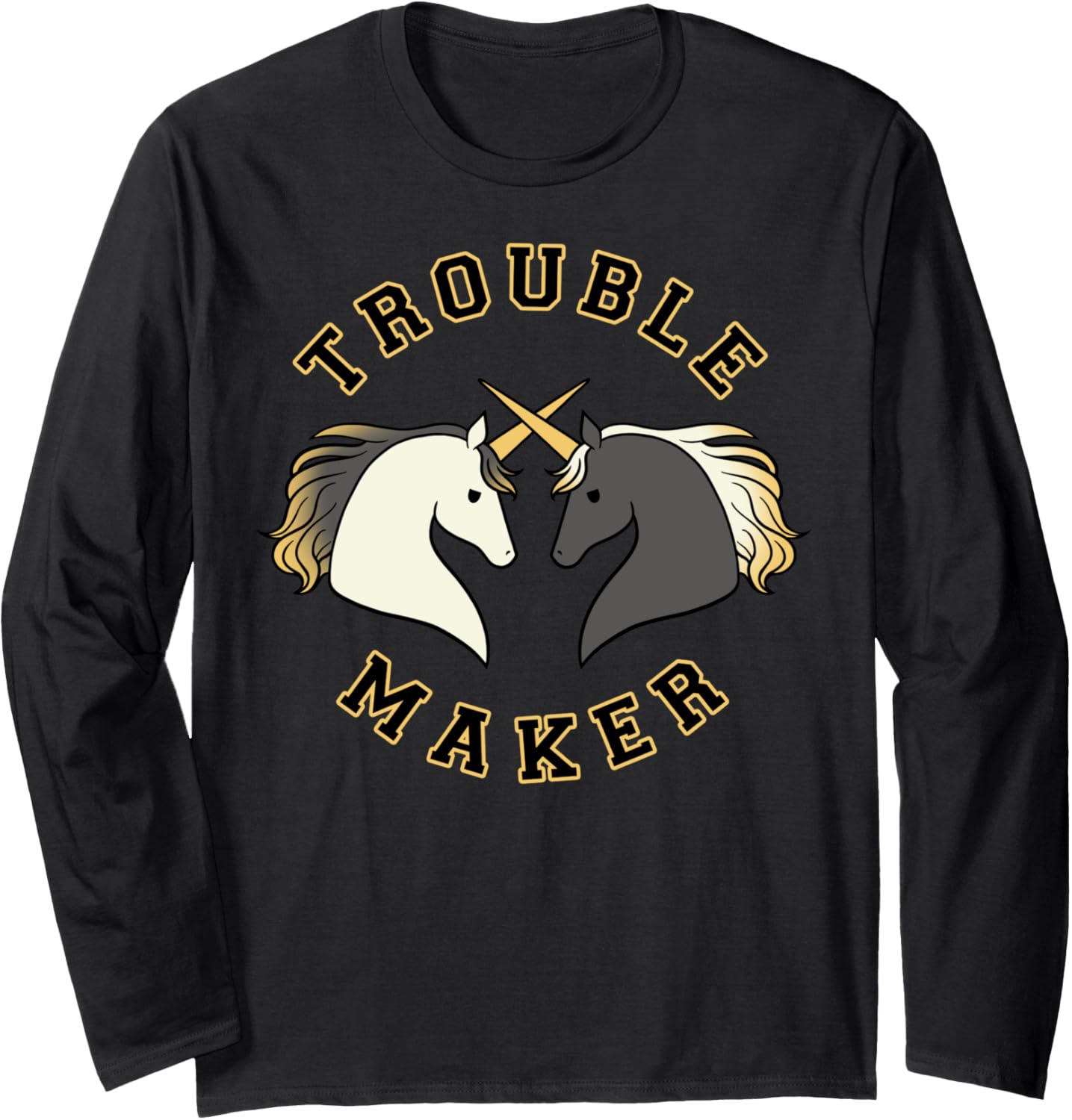 Trendy Dueling Unicorns Trouble Maker Long Sleeve