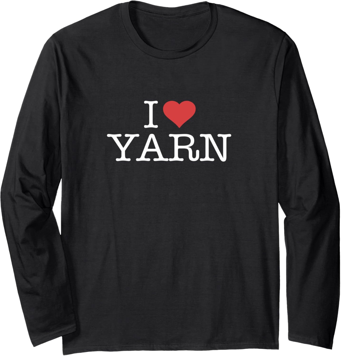 I Love Yarn Long Sleeve