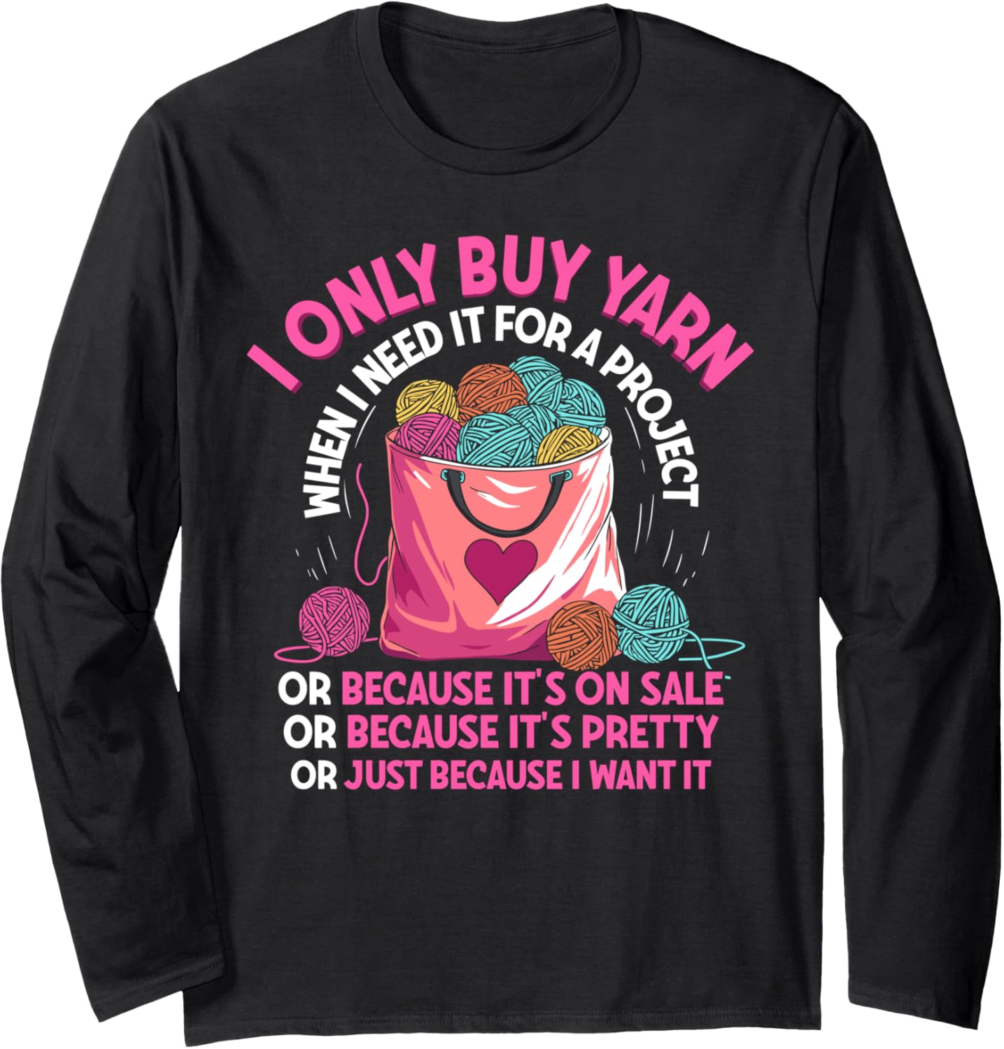 Funny crochet saying yarn crocheting for women Long Sleeve