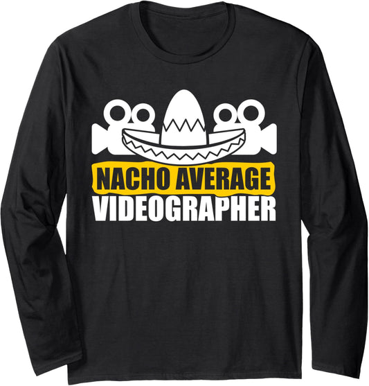 Videographer Nacho Videography Filmmaker Long Sleeve