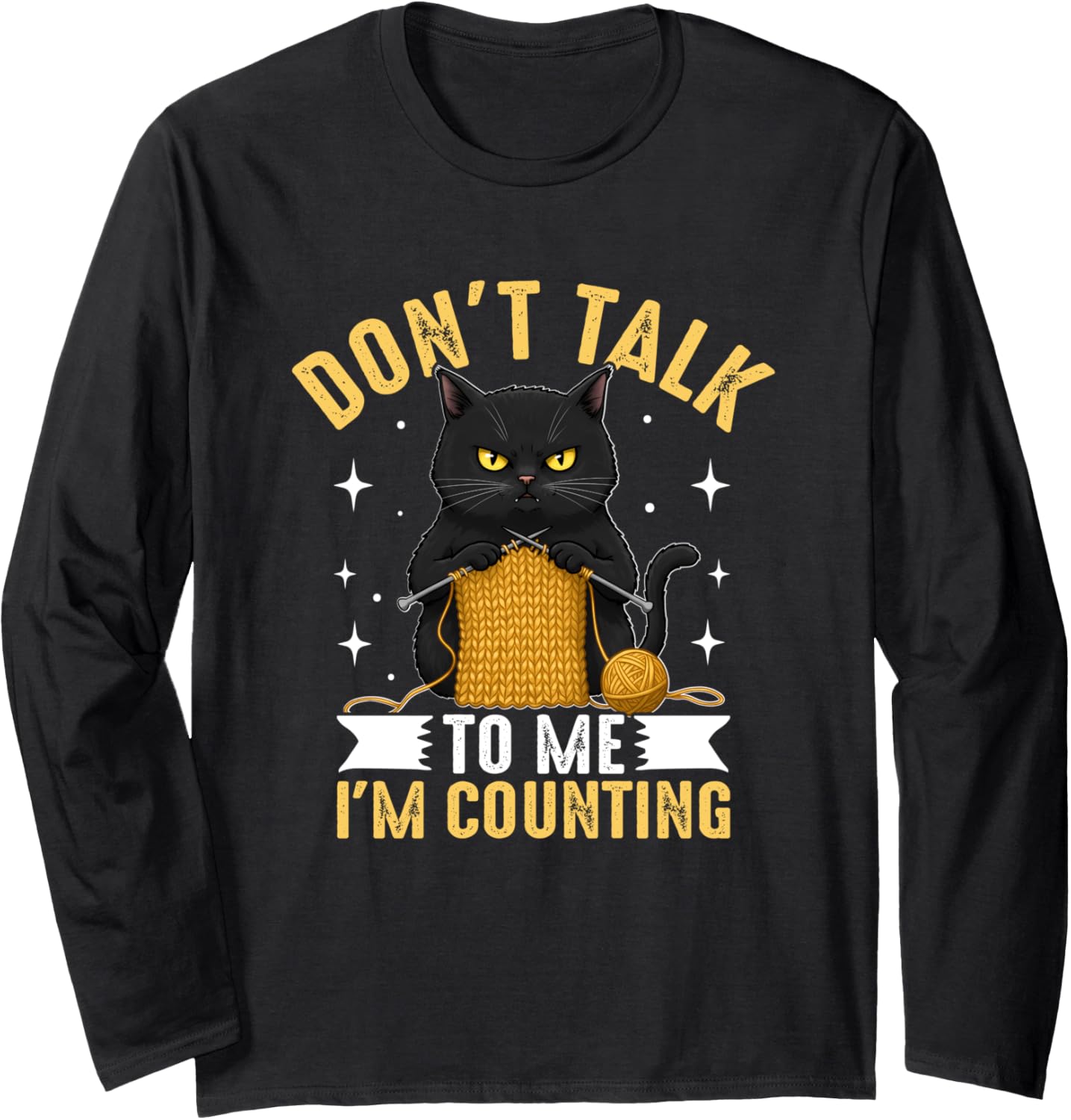 Don't Talk To Me I'm Counting Cat Yarn Long Sleeve