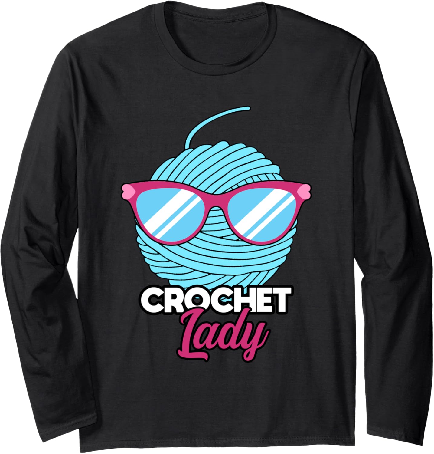 Crochet Lady Funny Grandma Mom Crocheting Yarn Knitting Long Sleeve