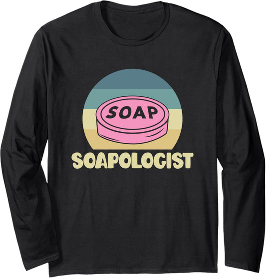 Soapologist Soap Making Soap Maker Long Sleeve