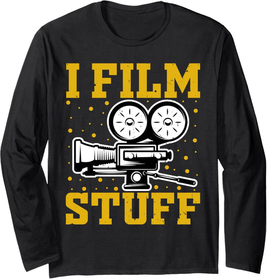 Filmmaker - I Film Stuff Funny Film Director Movie Maker Long Sleeve