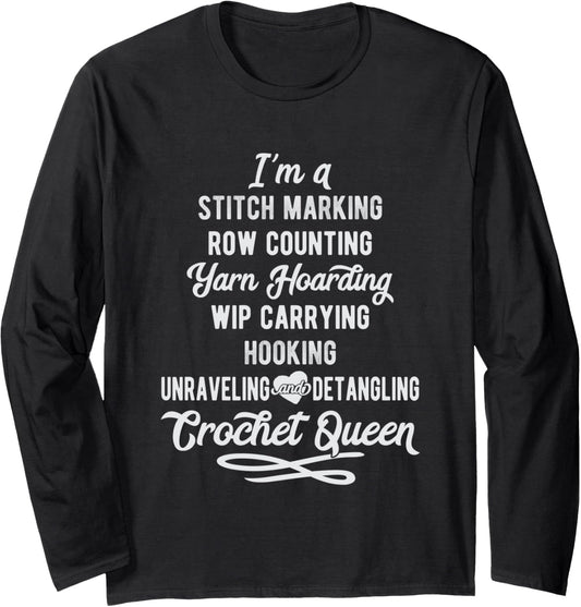 Crochet Queen Crocheter Yarn Love Long Sleeve